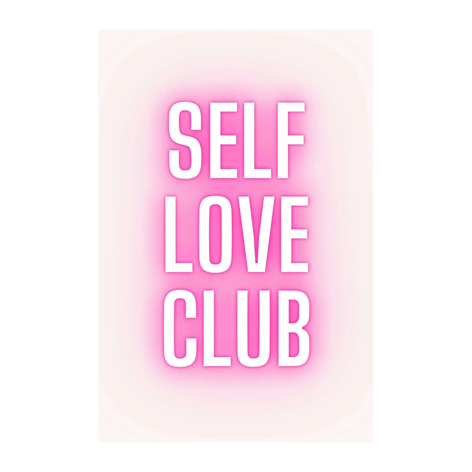 Self Love Club Neon Pink Wall Art Wall Art