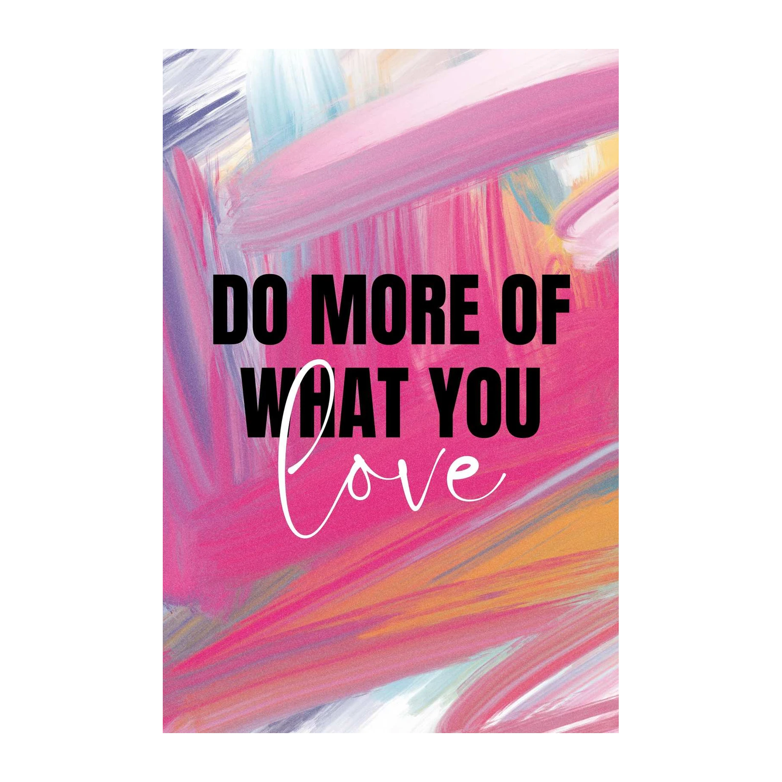 Inspirational "Do More What You Love" Wall Art
