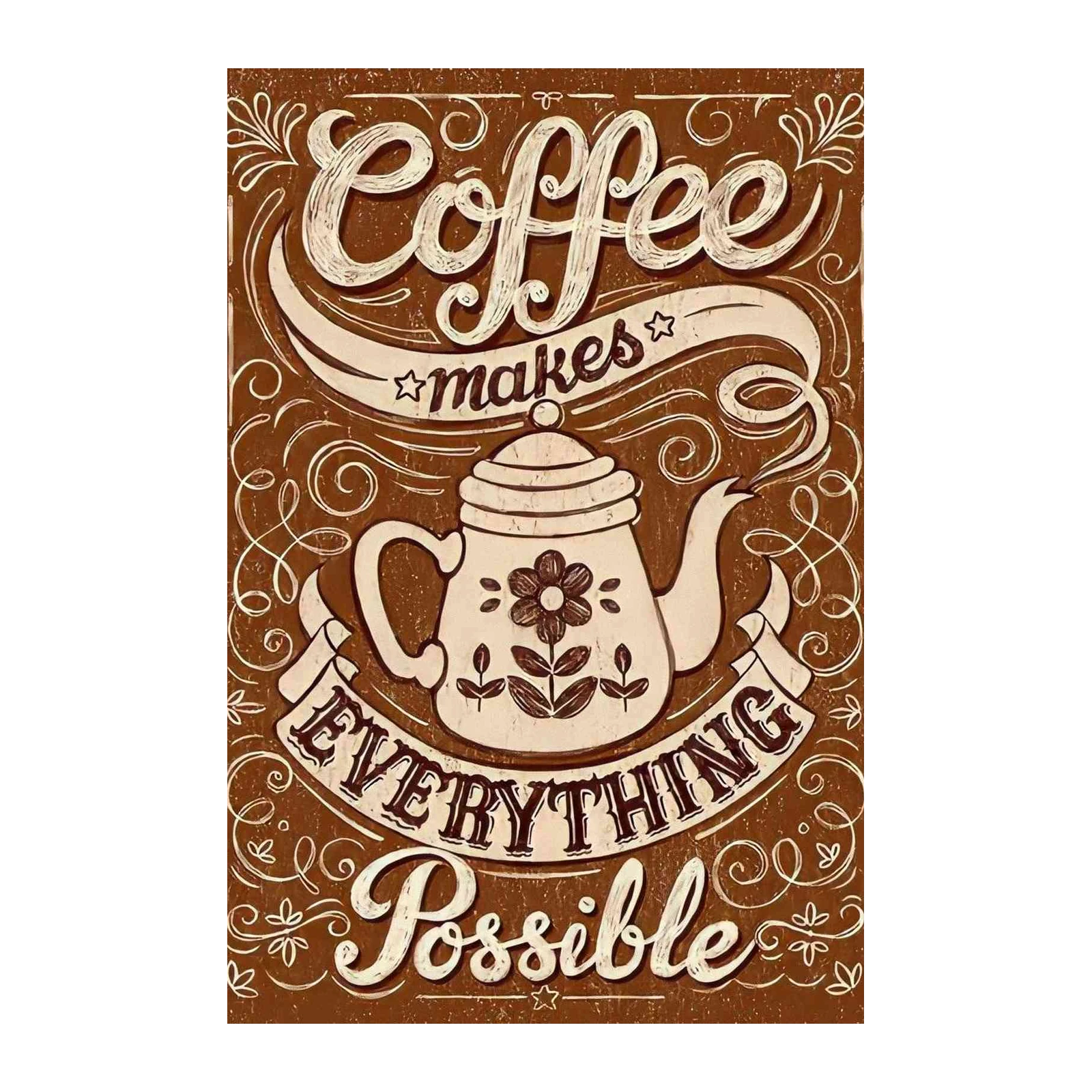 Coffee Makes Everything Possible Vintage Wall Art